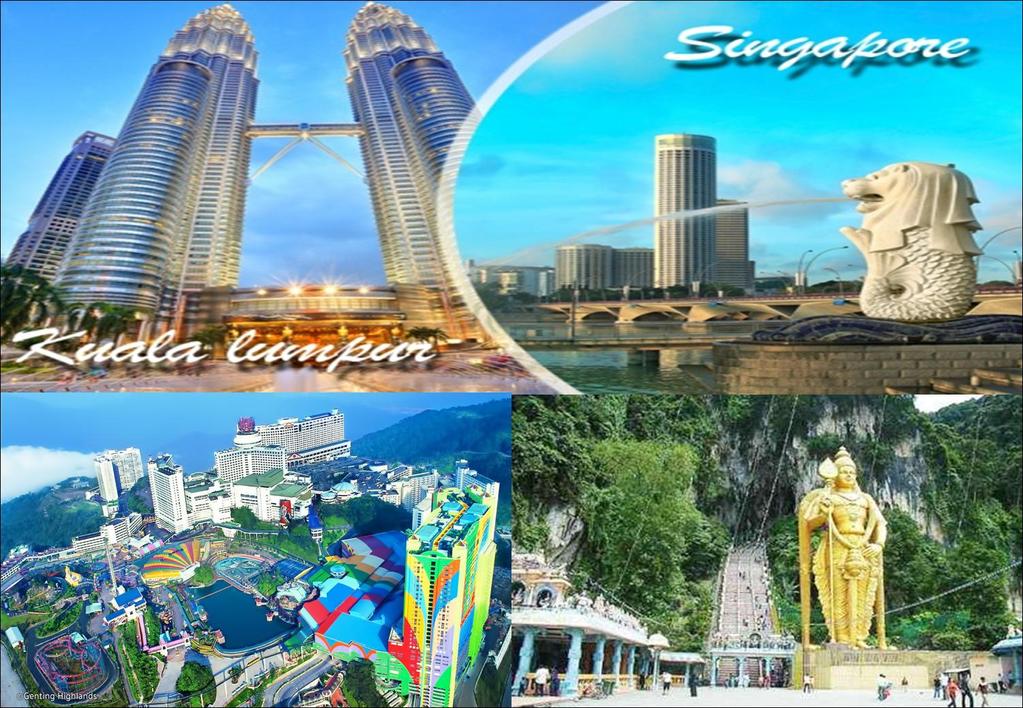 SINGAPORE & MALAYSIA COMBO 6 NIGHTS / 7 DAYS OVERVIEW Singapore and Malaysia are two intriguing holiday locations of South East Asia.