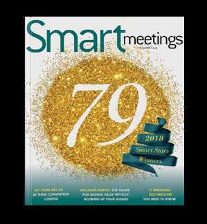 WINNERS RECEIVE Coverage in the June/December issues of Smart Meetings Special feature on the winners page on smartmeetings.
