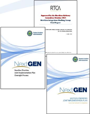 NextGen Priorities: Building Partnerships Progress to date FAA s continued collaboration with the aviation industry through the NextGen Advisory Committee (NAC) has led to the successful