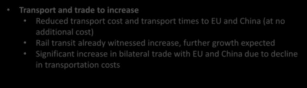 5. Conclusions (2/2) Main economic effects Transport and trade to increase Reduced transport cost and transport times to EU and China (at no additional cost)
