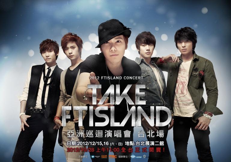 Take FTISLAND Asia World Tour, Taipei Date : 2012.12.15, 2012.