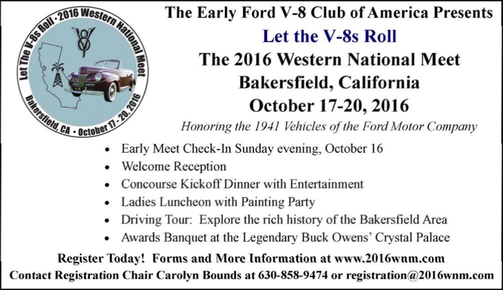 FUTURE EVENTS 2016 NATIONAL MEETS/TOURS Attention Photographers We need photos for the Running Board and V-8 Times and the web page.