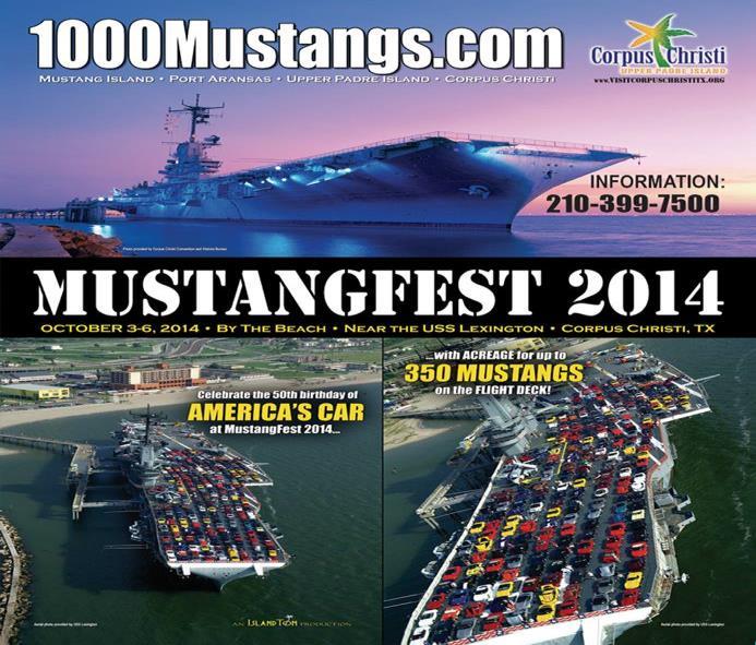 , October 3-6, 2014 MUSTANGS ON THE USS LEXINGTON now more registrants! KEEPS FILLING UP Limited to 350 Mustangs & Shelbys! FAMILY PLAN allows 2 vehicles with 1 Chromium Registration!