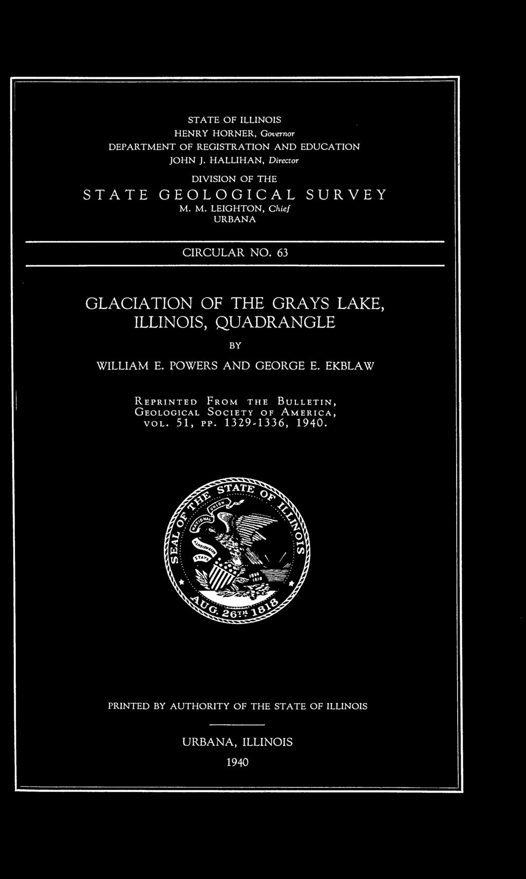 63 GLACIATION OF THE GRAYS LAKE, ILLINOIS, QUADRANGLE BY WILLIAM E.
