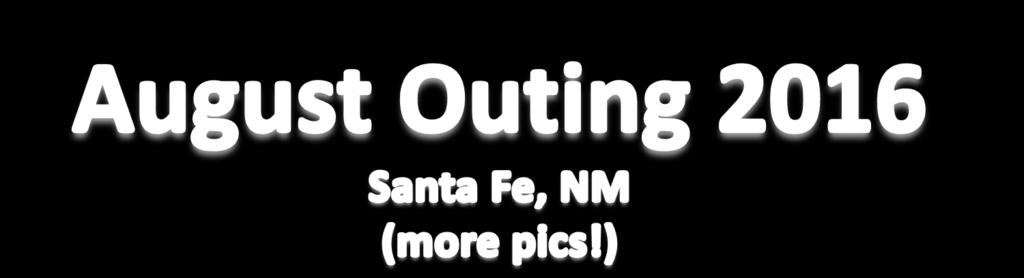 The City of Santa Fe is 400+ years old -
