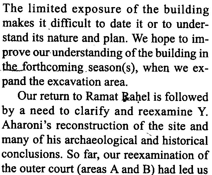 Aharoni's reconstruction of the site and many of his archaeological and historical conclusions.