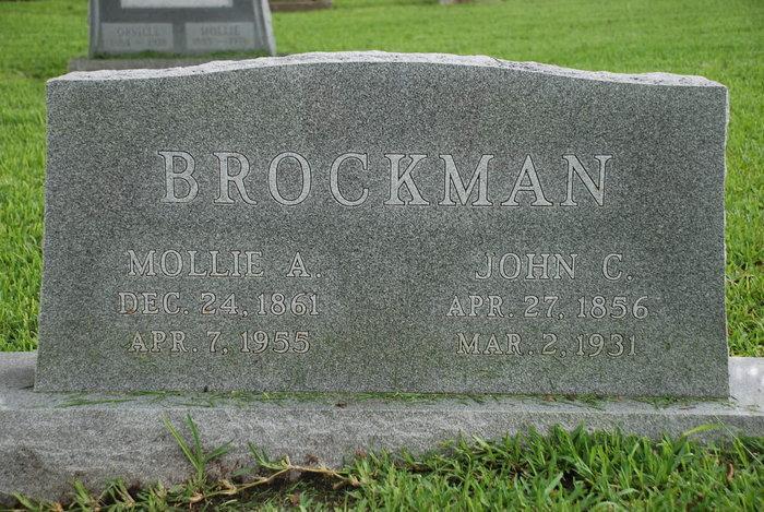 1 John Creel Brockman Sr b: 27 Apr 1856, d: 02 Mar1931 + Mollie Rush b: 24 Dec 1861, m: 1879, d: 07 Apr 1955 findagrave.com Sweeny cemetery.