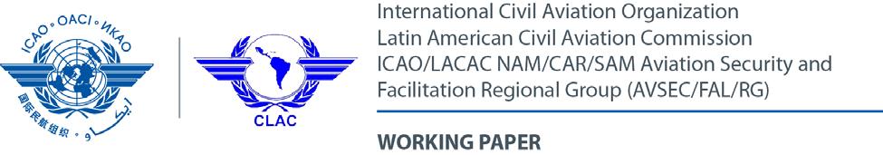 09/08/18 Eighth Meeting of the ICAO/LACAC NAM/CAR and SAM Aviation Security and Facilitation Regional Group (AVSEC/FAL/RG/8) Mexico City, Mexico, 13 to 17 August 2018 Agenda Item 7: Training,