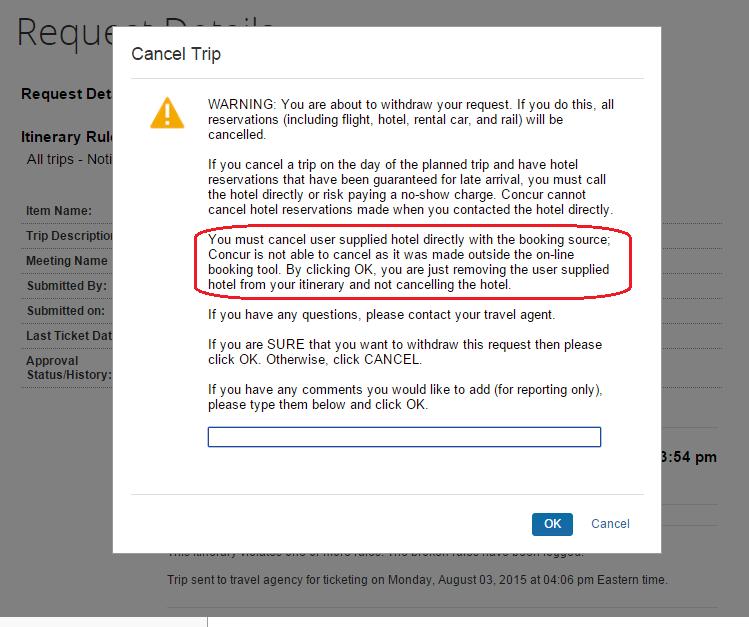 Trip Cancel of User Supplied Hotel A warning message appears when the user cancels a trip that contains a usersupplied hotel.