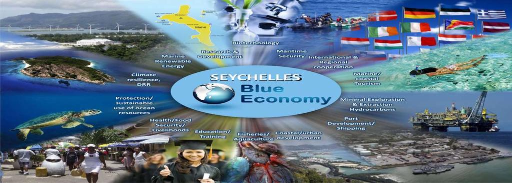The Seychelles Blue Economy All economic activities related to oceans, seas and coasts.