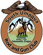 SOUTH UMPQUA ROD AND GUN CLUB A well regulated Militia, being necessary to the security of a free State, the right of the people to keep and bear Arms, shall not be infringed.