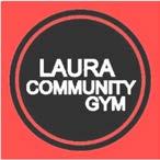 LAURA COMMUNITY GYM Providing an excellent opportunity for people of all ages to live a healthier lifestyle. Join the Gym now as a casual or permanent member Membership fees: Casual visit - $5.