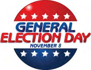 General Election Day Tuesday, November 8th Residents 18 years of age or older can Register to Vote by October 11. If you are voting for the first time, you must show a form of identification.