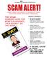 SCAM ALERT! THE SCAM: SOMEONE ASKS FOR MONEY IN ADVANCE, THEN DOESN T DO THE WORK.
