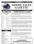 MOOSE TALES GAZETTE CLOSED MONDAY SEPTEMBER 4TH FOR LABOR DAY DATES INSIDE SEPTEMBER Volume 26 Issue 7.
