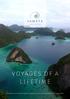 V O Y A G E S O F A LIFETIME. Ranked by Asia Pacific Boating Magazine as one of Asia s best 50 Superyachts.