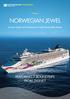 NORWEGIAN JEWEL. A new style of cruising to call Australia home FEATURING 7 ROUNDTRIPS FROM SYDNEY
