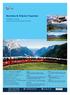 Bernina & Glacier Express. (3 Nights & 4 Days) Cities Covered: Switzerland, St. Moritz