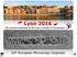 Lyon Bid proposal presented by the French Society of Microscopies. 16 th European Microscopy Congress