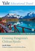India. Cruising Patagonia s Chilean Fjords. April 10-24, 2016 October 15-26, Leo W. Buss Paul Freedman
