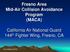 Fresno Area Mid-Air Collision Avoidance Program (MACA) California Air National Guard 144 th Fighter Wing, Fresno, CA