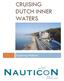 CRUISING DUTCH INNER WATERS. Exploring Holland