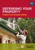 DEFENDING YOUR PROPERTY Prepare and actively defend