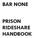 BAR NONE PRISON RIDESHARE HANDBOOK