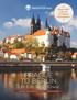 b Book now and pay no single supplement! B Prague to Berlin An Elbe River Cruise