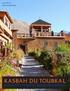 July Issue Number Three KASBAH DU TOUBKAL MOROCCO S PREMIER MOUNTAIN RETREAT