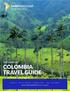 THE ESSENTIAL COLOMBIA TRAVEL GUIDE. w w w. S o u t h A m e r i c a. t r a v e l