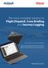 The most complete solution to Flight Dispatch, Crew Briefing and Journey Logging