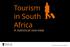 Tourism in South Africa A statistical overview