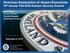 American Association of Airport Executives 16 th Annual TSA/DHS Aviation Security Summit