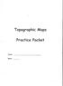 Topographic Maps. Practice Packet. Block: Name:
