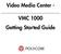 Video Media Center - VMC 1000 Getting Started Guide
