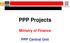 PPP Projects. Ministry of Finance. PPP Central Unit