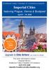 Southwest Valley Chamber of Commerce presents. Imperial Cities. featuring Prague, Vienna & Budapest. April 9 19, 2018
