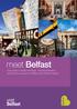 meet Belfast Your guide to quirky meetings, inspiring itineraries and exclusive venues in Belfast and Northern Ireland