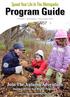 Program Guide. Spend Your Life In The Metroparks. Join The Autumn Adventure Dozens Of Fall And Winter Programs. October November December 2014