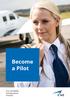 Become a Pilot. Your worldwide training partner of choice
