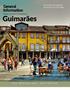 Get to know this charming and historic city of Portugal. General Information. Guimarães F A L L M E E T I N G A S T P P R O T O N