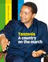 Special Report Tanzania. Tanzania A country on the march