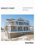 Super Eﬃcient High Value BREEZY POINT. Beach Homes. AmeriSus