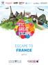 ESCAPE TO FRANCE WITH