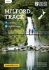 MILFORD TRACK. Duration: 4 days Distance: 53.5 km (one way) Great Walks season: 24 October April 2018