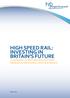 HIGH SPEED RAIL: INVESTING IN BRITAIN S FUTURE. Consultation on the route from the West Midlands to Manchester, Leeds and beyond