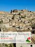 THE ROAD LESS TRAVELLED - PUGLIA MAY 2018 AUD 7,950 PER PERSON (TWIN SHARE) AUD 8,900 PER PERSON (SOLO TRAVELLER)