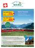 Alpine Paradise. One week Davos. One week Valais. Mountain holidays in Graubünden and Valais 2018 NEW! CHF CHF. Transfer from/to
