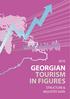 2016 GEORGIAN TOURISM IN FIGURES STRUCTURE & INDUSTRY DATA